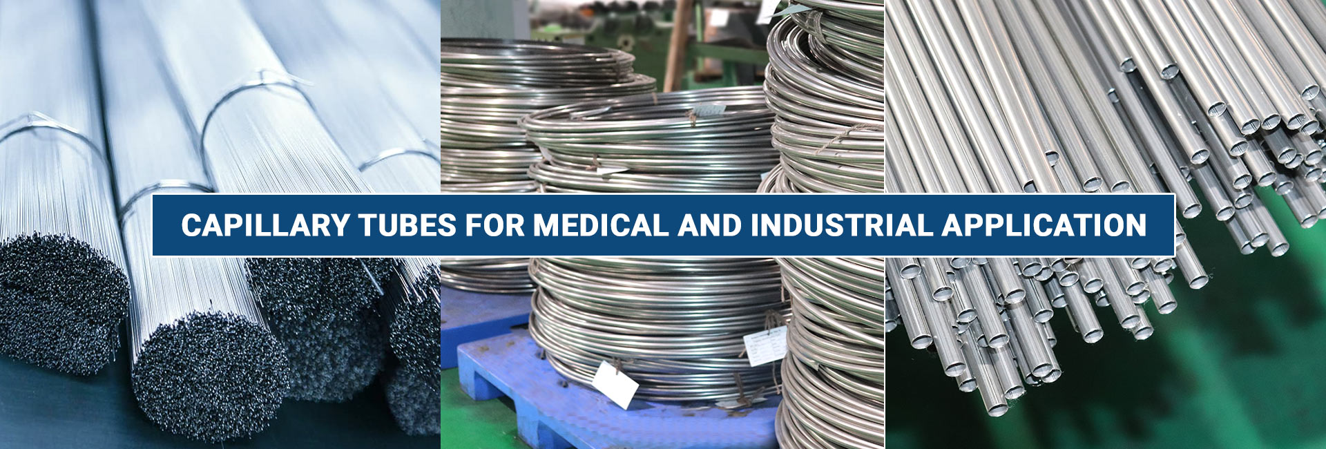 Capillary Tubes for Medical and Industrial Application